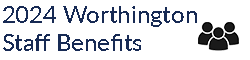 2024 Worthington Staff Benefit Information 